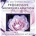 Progressive Muskelrelaxation nach Jacobson. Gesprochene Anleitung mit Musik
