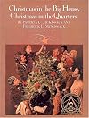 Christmas in the Big House, Christmas in the Quarters