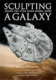 Sculpting a Galaxy: Inside the Star Wars Model Shop
