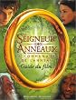 Le Seigneur des Anneaux (guide du film) : La Communaut� de l'Anneau
