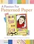 A Passion for Patterned Paper