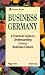 Book Business Germany: A Practical Guide to Understanding German Business Culture (Business)