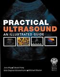 Practical Ultrasound: An Illustrated Guide