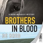Brothers in Blood: A Quint Mccauley Mystery, Book 4 | D. C. Brod