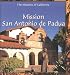 Mission San Antonio De Padua (The Missions of California)