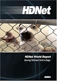 HDNet World Report #611: Saving Michael Vick's Dogs (WMVHD DVD & SD DVD 2 Disc Set)