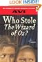 Who Stole ""The Wizard Of Oz?"" (Turtleback School & Library Binding Edition)
