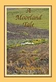 A Moorland Tale