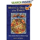 Click here to buy Mystical Origins of the Tarot: From Ancient Roots to Modern Usage by  Paul Huson.