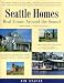Seattle Homes : Real Estate Around the Sound