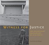 Witness for Justice: The Documentary Photographs of Alan Pogue (Bill and Alice Wright Photography Series)