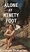 Alone at Ninety Foot