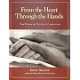 From the Heart Through the Hands