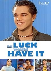 As Luck Would Have It