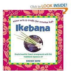 Ikebana: Asian Arts and Crafts for Creative Kids