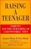 Raising a Teenager: Parents and the Nurturing of a Responsible Teen