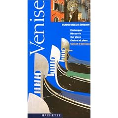 Guide Bleu �vasion : Venise