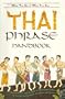 The What-You-See-Is-What-You-Say Thai Phrase Handbook