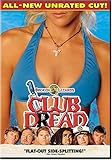 Club Dread (All-New Unrated Cut!)