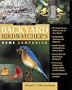 The Complete Backyard Birdwatcher 's Home Companion