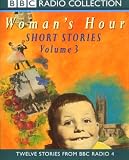 Woman's Hour Short Stories: No.3 (BBC Radio Collection)