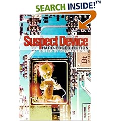 Suspect Device: Reader in Hard-edged Fiction