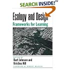 Click here to buy Ecology and Design by  Robert Melnick, Bart Johnson, and Kristina Hill.