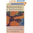 Bushmanders and Bullwinkles: How Politicians Manipulate Electronic Maps and Census Data to Win Elections by Mark Monmonier