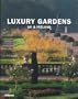 Luxury Gardens UK & Ireland (Teneues)