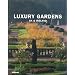 Luxury Gardens UK & Irland (Teneues)