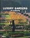 Luxury Gardens UK & Ireland (Teneues)
