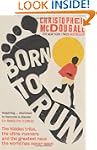 Born to Run: The Hidden Tribe, the Ul...