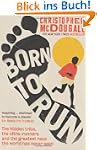 Born to Run: The Hidden Tribe, the Ul...