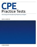 CPE practice tests : four new tests for the revised Cambridge Certificate of Proficiency in English