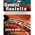 Genetic Roulette: The Documented Health Risks of Genetically Engineered Foods