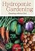 Hydroponic
Gardening:
Growing
Without
Soil