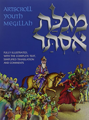 Megillah: Fully Illustrated with the Complete Text, Simplified Translation and Comments (English and Hebrew Edition)