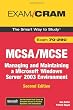 MCSA/MCSE 70-290 Exam Cram: Managing and Maintaining a Windows Server 2003 Environment (2nd Edition)
