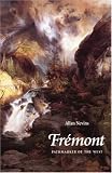 Fremont: Pathmarker of the West