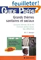 Grands th�mes sanitaires et sociaux : Concours infirmier, AS et AP, Concours secteur social, Bac SMS/ST2S