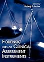 Forensic Uses of Clinical Assessment Instruments