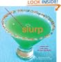 Slurp: Drinks and Light Fare, All Day, All Night