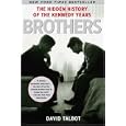 Brothers: The Hidden History of the Kennedy Years