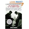 Brothers: The Hidden History of the Kennedy Years