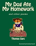My Dog Ate My Homework...and other poems
