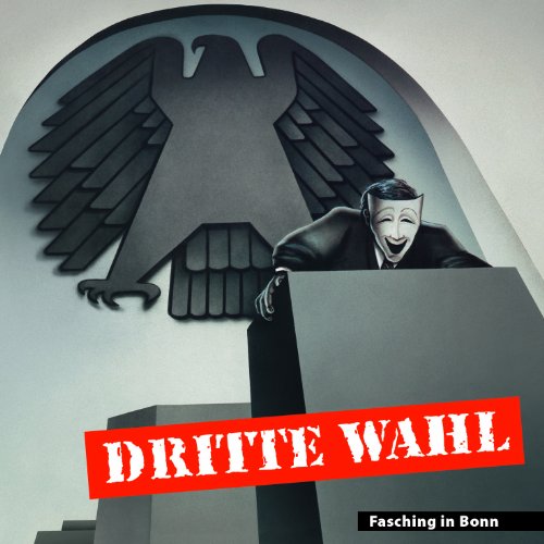 Dritte Wahl (Soulfood) Fasching in Bonn (Re-Release)