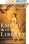 Empire of Liberty: A History of the E...