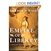 Empire of Liberty: A History of the Early Republic, 1789-1815 (Oxford History of the United States)