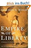 Empire of Liberty: A History of the Early Republic, 1789-1815 (Oxford History of the United States)