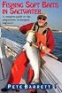 Fishing Soft Baits in Saltwater